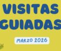 Marzo | Visitas guiadas (previa reserva)