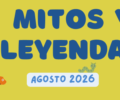 Agosto | Taller mitos y leyendas